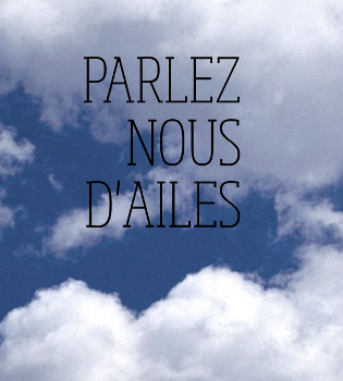 Parlez nous d'ailes