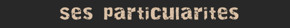particularites
